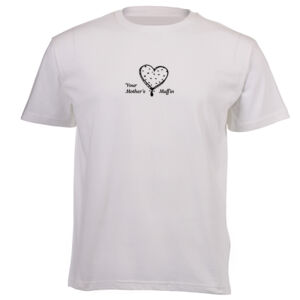 Your Mother’s Muffin Graphic on a Masculine White Tee Thumbnail