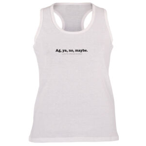 Ag, ya, no, maybe. Graphic on a Feminine White Vest Thumbnail