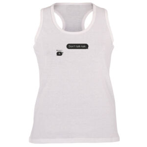 Don’t Talk Kak Binnet Graphic on a Feminine White Vest Thumbnail